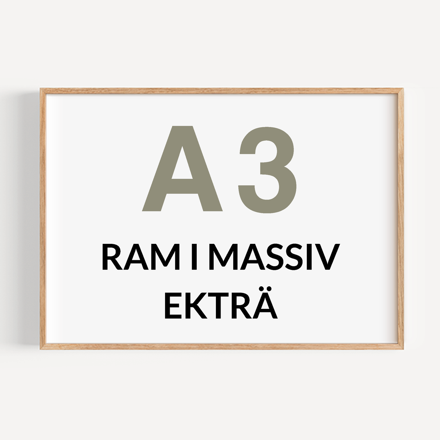 Tillval: A3 ram i massiv ek